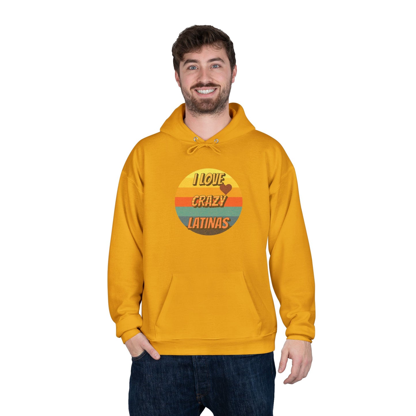 I Love Crazy Latinas - Funny Graphic Hoodie | Unisex Pullover