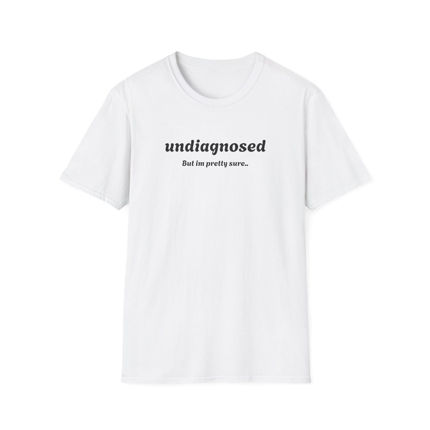 Undiagnosed T-Shirt – Bold Graphic Tee | Unisex Comfort Fit