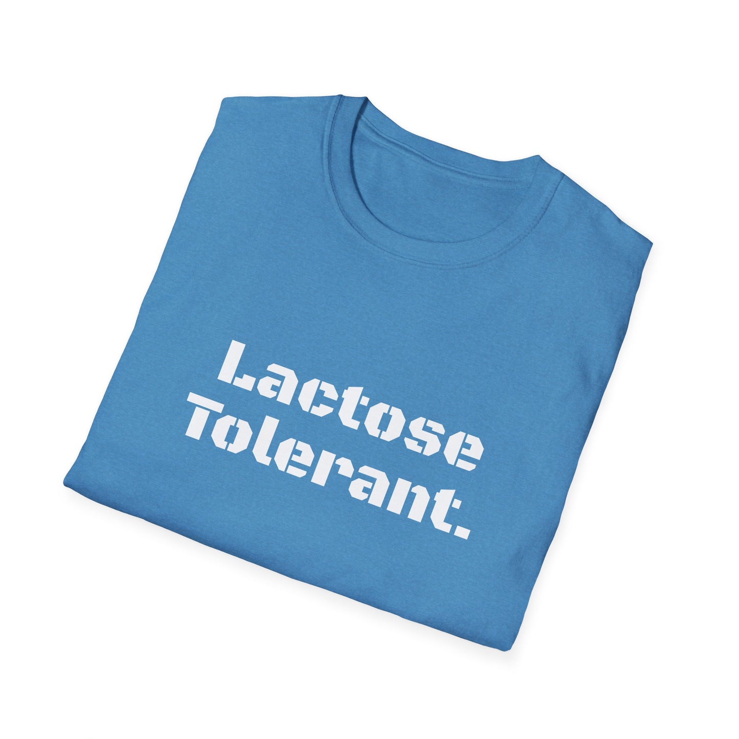 Lactose Tolerant - Funny Graphic Tee | Unisex T-Shirt