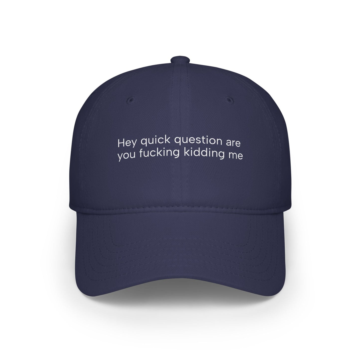 Quick Question Low Profile Baseball Cap