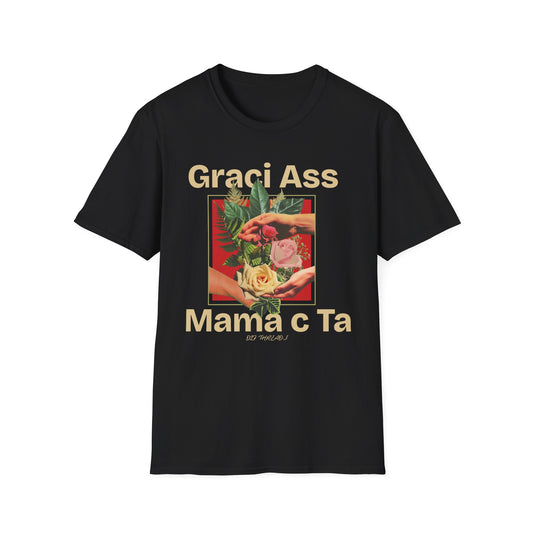 Graci Ass Mama C Ta T-Shirt – Bold Graphic Tee | Unisex Comfort Fit