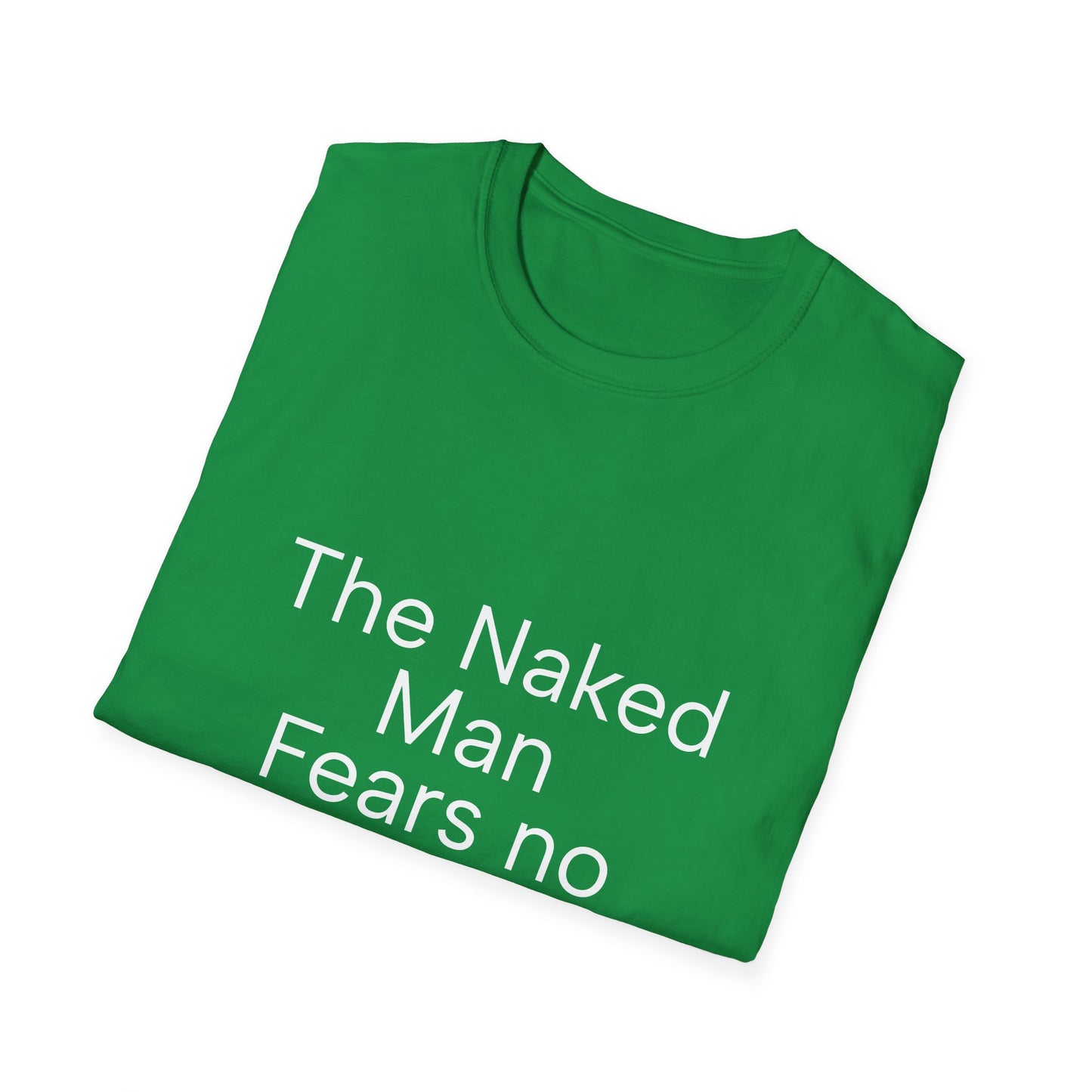 The Naked Man Fears No Pickpocket - Witty Graphic Tee | Unisex T-Shirt