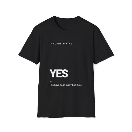 If You're Asking T-Shirt – Bold Humor Graphic Tee | Unisex Fit