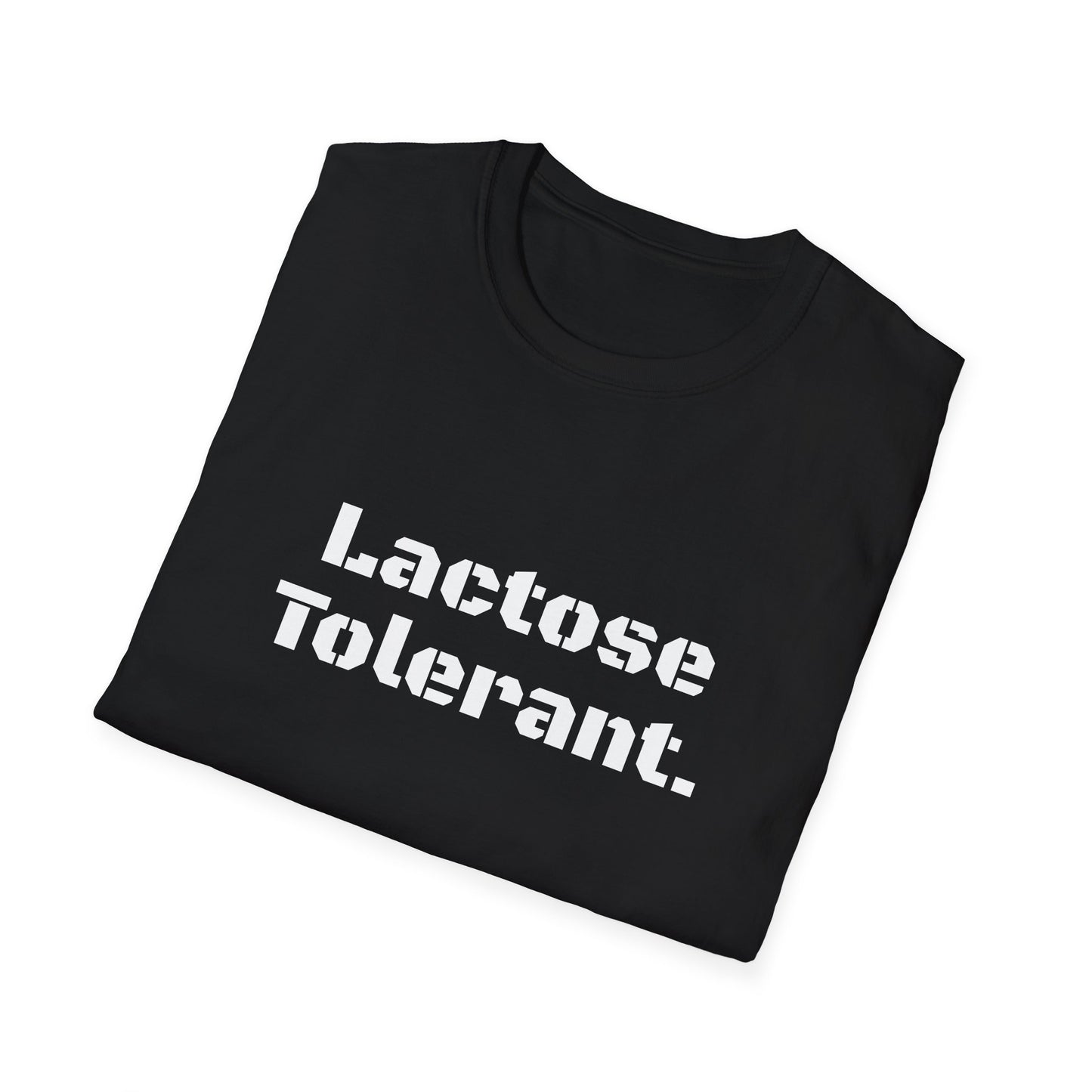 Lactose Tolerant - Funny Graphic Tee | Unisex T-Shirt