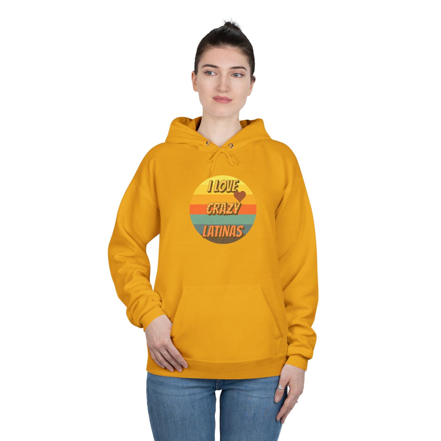 I Love Crazy Latinas - Funny Graphic Hoodie | Unisex Pullover