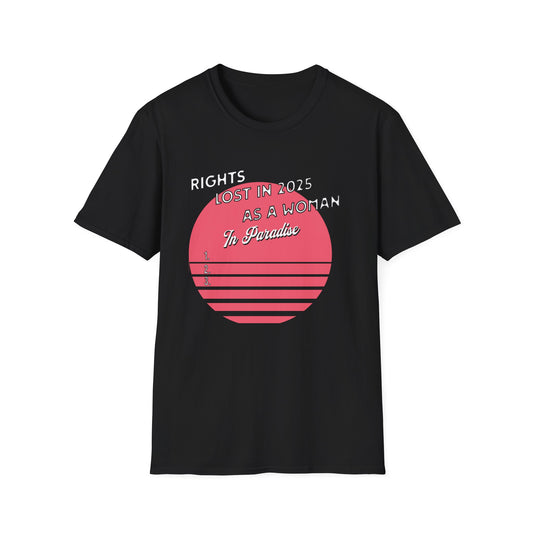 Rights Lost as a Woman in 2024 - Bold Graphic Tee | Unisex T-Shirt