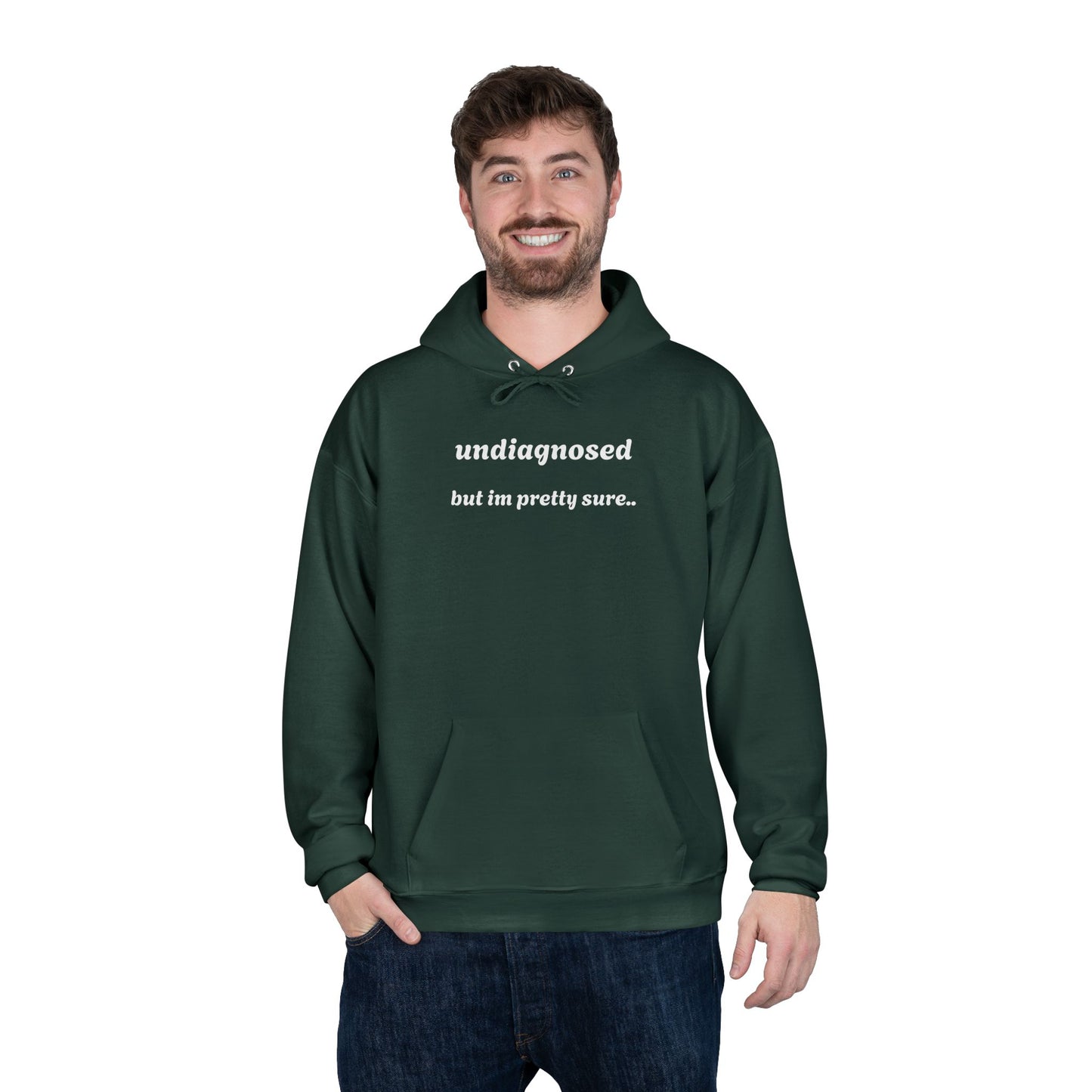 Undiagnosed but Pretty Sure - Funny Graphic Hoodie | Unisex Pullover