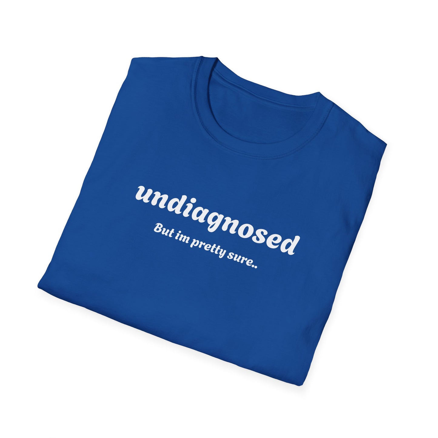 Undiagnosed T-Shirt – Bold Graphic Tee | Unisex Comfort Fit