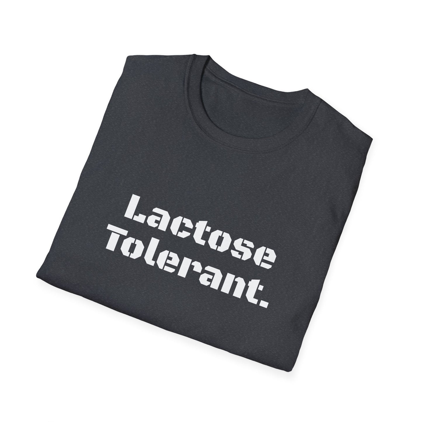 Lactose Tolerant - Funny Graphic Tee | Unisex T-Shirt