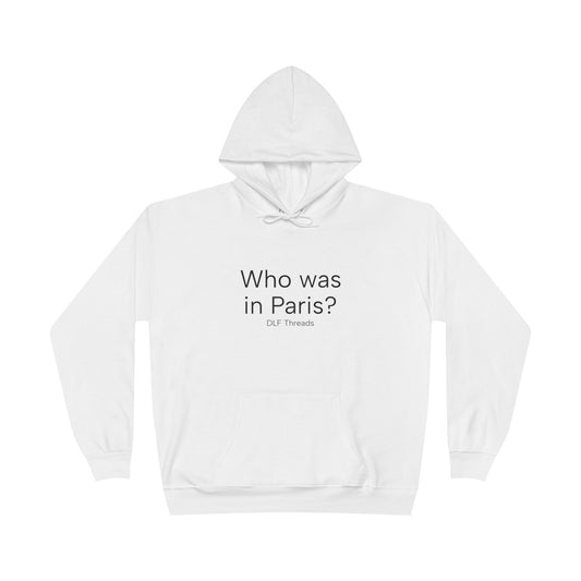 Paris? Hoodie – Bold Graphic Pullover | Unisex Comfort Fit