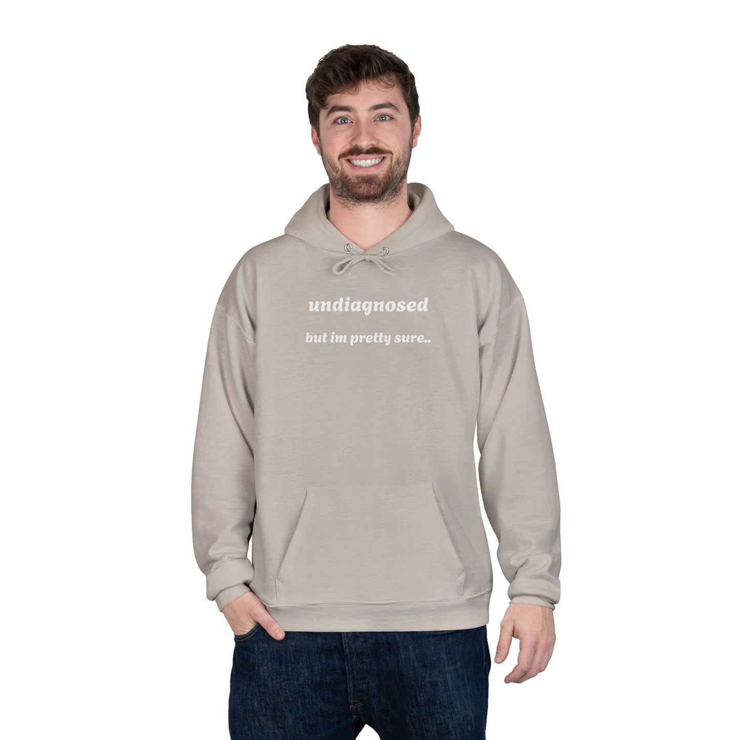 Undiagnosed but Pretty Sure - Funny Graphic Hoodie | Unisex Pullover