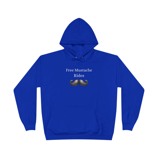 Free Mustache Rides - Funny Graphic Hoodie | Unisex Pullover