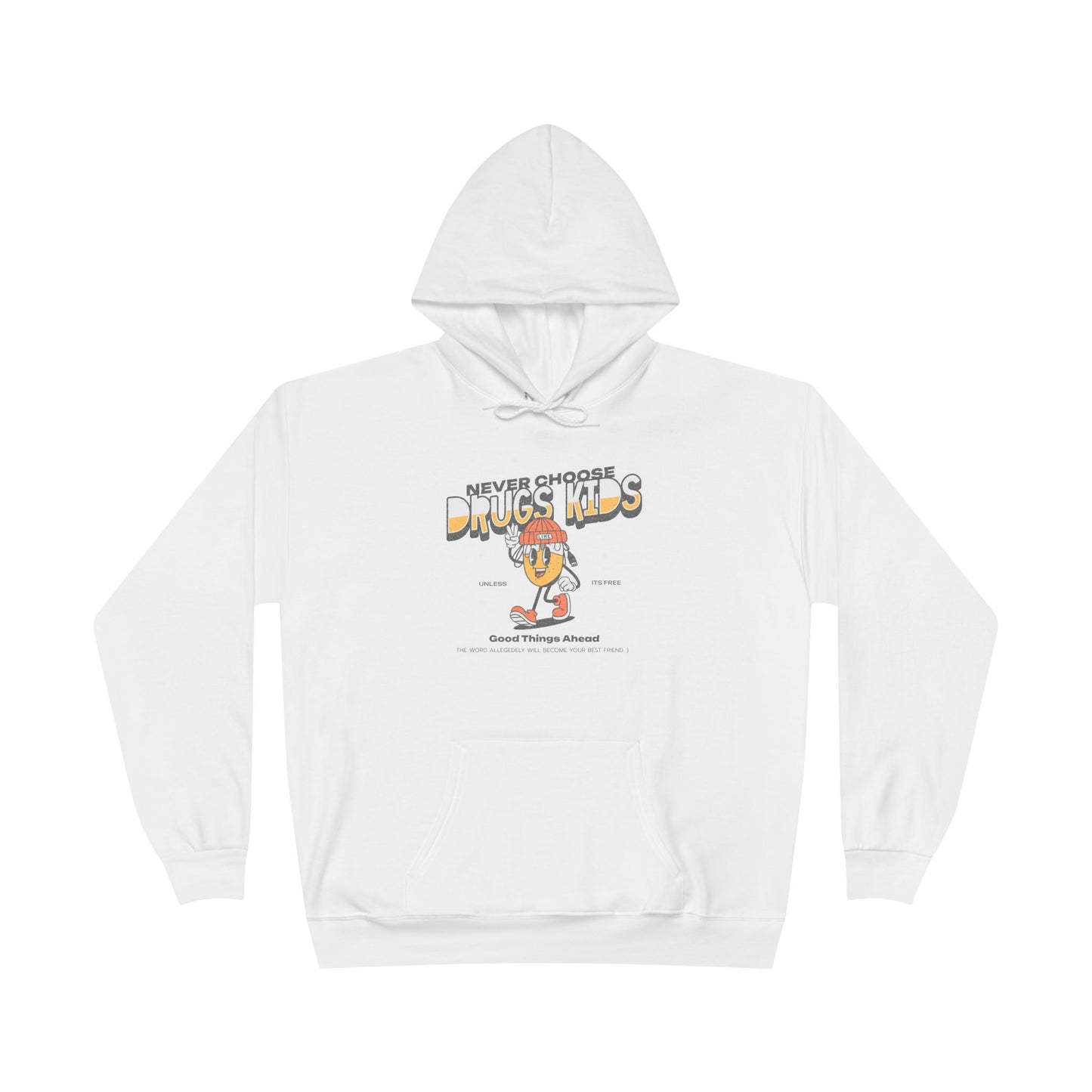 Never Choose Drugs Kids - Funny Graphic Hoodie | Unisex Pullover